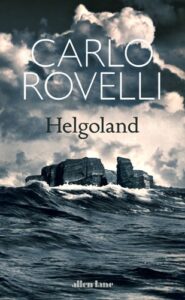 Helgoland: Making Sense of the Quantum Revolution Book Cover