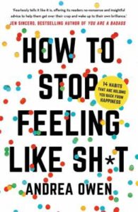 How to Stop Feeling Like Sh*t Book Cover