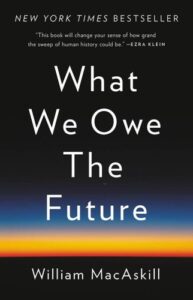 What We Owe the Future Book Cover