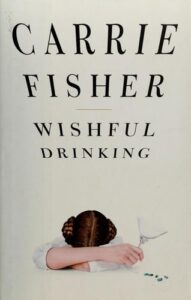 Wishful Drinking Book Cover