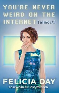 You're Never Weird on the Internet Book Cover