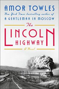 The Lincoln Highway Book Cover