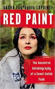 Red Paint: The Ancestral Autobiography of a Coast Salish Punk Book Cover