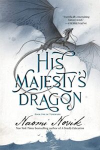 His Majesty's Dragon Book Cover