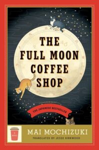 The Full Moon Coffee Shop Book Cover