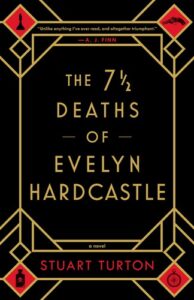 the 7 1/2 deaths of Evelyn Hardcastle Book Cover