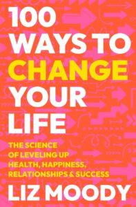 100 Ways to Change Your Life Book Cover